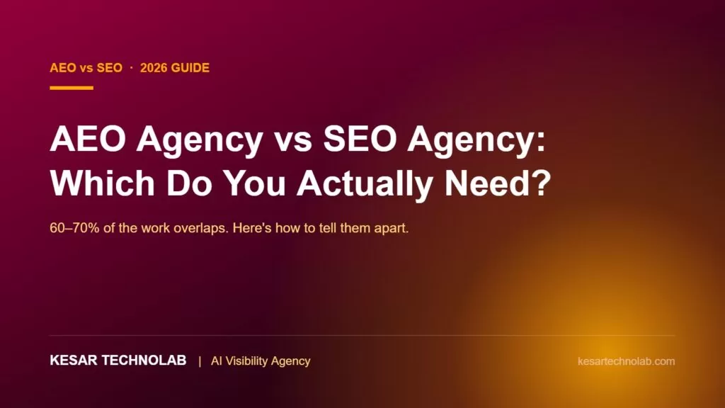 AEO Agency vs SEO Agency in 2026: Which One Do You Actually Need?